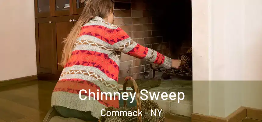 Chimney Sweep Commack - NY