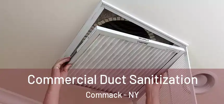  Commercial Duct Sanitization Commack - NY