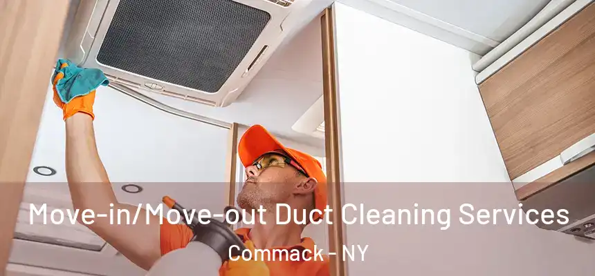  Move-in/Move-out Duct Cleaning Services Commack - NY